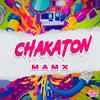 Chakaton - Mamx