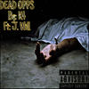 Dead Opps (Explicit) - K4&J. Will