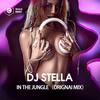 In the Jungle (Original Mix) - DJ Stella