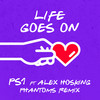 Life Goes On (Phantoms Remix) - PS1&Alex Hosking&Phantoms