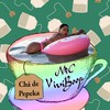 Chá de Pepeka - MC ViviBoop