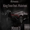 M's (Explicit) - King Tone&Willie Phantom