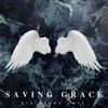 Saving Grace - Six Years Late