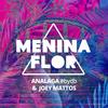 Menina Flor - ANALAGA&Joey Mattos