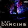 Dirty Dancing (Explicit) - Skogen