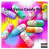 Cold Veins Candy Pills (Explicit) - Cold Veins