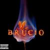 Brucio (Explicit) - Malek