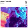 Electric (Extended Mix) - Raidén&Tom Tyger