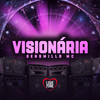 Visionária (Explicit) - Love Funk&Sensmilla Mc