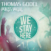 We Stay Here (Radio Short Edit) - Thomas Godel&Pam[韩]
