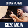 Guzo moja - Boban Rajovic