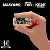 Meal Ticket (Explicit) - Keak Da Sneak&Masoniq&Mistah Fab