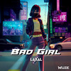 Bad Girl - Laxal