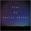 Free - Darius E Parker