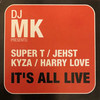 It's All Live (Explicit) - DJ MK&jehst&Kyza&Harry Love&Super T