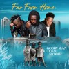 Far from Home - Goddy Wan&Lokal&AbeBeatz