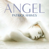 Archangel Suite - Raphael - Patrick Hawes&Robin Blaze&Choir of New College Oxford&Royal Philharmonic Orchestra&Hugh Webb