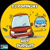 Hot Pursuit - DJ Popinjay