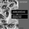 Analog Kaos (Original Mix) - Arkanzas