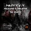 The Reaper (Nutty T Ruff Mix) - Nutty T&Vazard&Delete