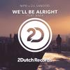 We'll Be Alright - Nipri&Gil Sanders&Baer