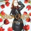 You Came Out Of Nowhere - Belinda Carlisle