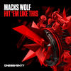 Hit 'Em Like This (Radio Edit) - Macks Wolf