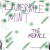 Lauderdale Mint (Explicit) - The Menace