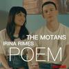 Poem (Arias Remix) - The Motans&Irina Rimes