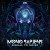 Signal-To-Noise (Original Mix) - Mono Sapiens