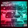 Crazy (Explicit) - SS Collab