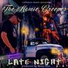 Late Night (Explicit) - The Homie Creeper