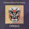 Operaz - Chinese Man&Tha Trickaz&A.S.M.&Youthstar