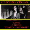 SOMEBODY GONNA LOSE - Castro Vegas