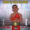 Head In The Clouds (Explicit) - Michael Bars&Michael Pacquiao&Ybk Xay