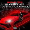 East and West Coast (Explicit) - Fastlife Juke