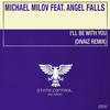 I'll Be With You (Divaiz Dub Mix) - Angel Falls&Michael Milov