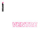Ventre (Explicit) - DESAMPA
