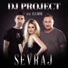 Sevraj - DJ Project&Ela Rose&Alex  Pelin&Ovidiu Baciu