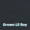 Grown Lil Boy (Explicit) - Brannana