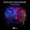 Vistara (Original Mix) - Shivjay Volvoikar