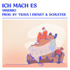 Ich mach es (Explicit) - 9inebro&Traya&Lugatti & 9ine