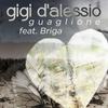 Guaglione - Gigi D'Alessio&Briga