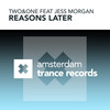 Reasons Later (Radio Edit) - Two&One&Jess Morgan