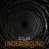 Underground - DJ Lux