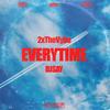 Everytime (feat. djsay|Explicit) - 2xthevybe&DJSAY