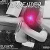 Surrender (Explicit) - Elevenn