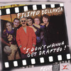 I Don't Wanna Get Drafted - Filippo Bellavia&Ossi Duri&Emanuela Bellavia