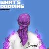 What's Popping(feat. Dremo) - DJ AB&Dremo