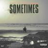 SOMETIMES (feat. Chriz Milly) (Explicit) - Ad27&Chriz Milly